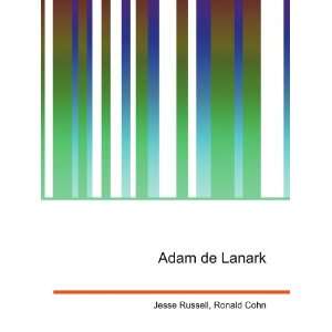Adam de Lanark Ronald Cohn Jesse Russell  Books
