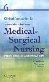 Clinical Companion for Medical Surgical Nursing Patient Centered 