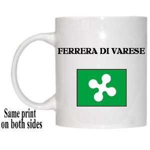  Italy Region, Lombardy   FERRERA DI VARESE Mug 