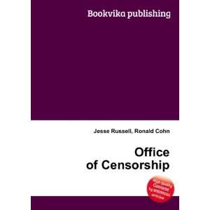  Office of Censorship Ronald Cohn Jesse Russell Books