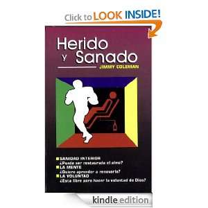 HERIDO Y SANADO (SANIDAD INTERIOR) (Spanish Edition) Dr. Jimmy 