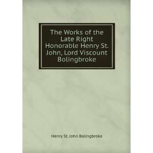   Henry St. John, Lord Viscount . 2 Henry St. John Bolingbroke Books