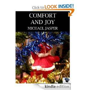 Comfort and Joy (Fiction Friday) Michael Jasper  Kindle 