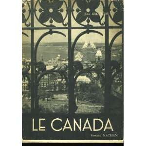  Le canada: Bruchesi Jean: Books