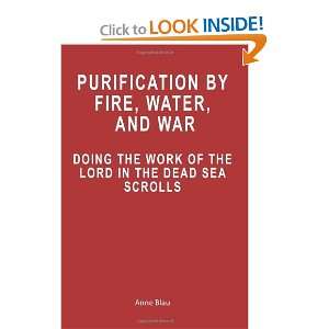  Purification by Fire, Water, and War: Doing the Work of the Lord 