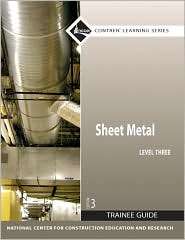 Sheet Metal Level 3 Trainee Guide, Paperback, (0136099629), NCCER 