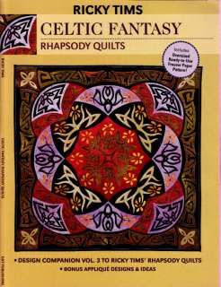Celtic Fantasy Rhapsody Quilts Ricky Tims Pattern Book  