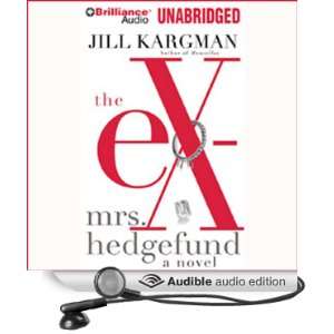  The Ex Mrs. Hedgefund (Audible Audio Edition) Jill 