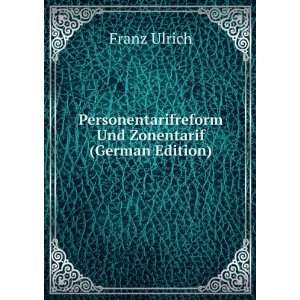   Und Zonentarif (German Edition) Franz Ulrich Books