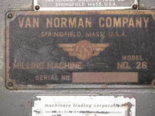 Van Norman Horizontal/Vertical Milling Machine 26 Plain Ram Type 