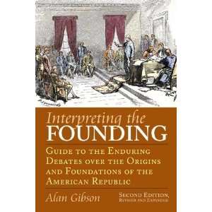   Origins and Foundations of the Ame [Paperback] Alan Ray Gibson Books