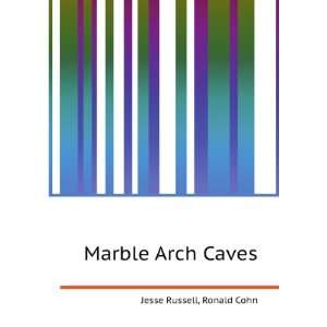  Marble Arch Caves Ronald Cohn Jesse Russell Books