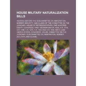  House military naturalization bills hearing before the 