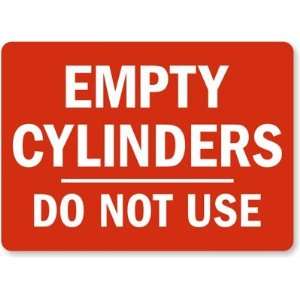 Empty Cylinders Do Not Use (red) Laminated Vinyl Sign, 7 