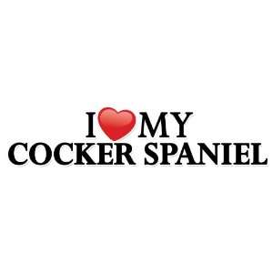  Dog Bumper Sticker   I love (heart) my Cocker Spaniel 