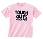 Tough Guys Wear Pink Youth Sized T Shirt Funny Tee