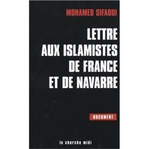  Lettre aux islamistes de France et de Navarre Mohamed 