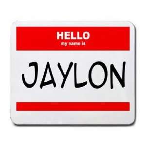  HELLO my name is JAYLON Mousepad