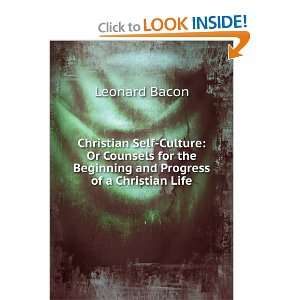 Christian Self Culture Or Counsels for the Beginning and 