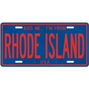  NEW  KISS ME , I AM FROM RHODE ISLAND  UNITED STATES 