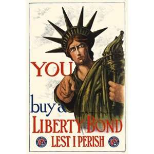  You Buy a Liberty Bond Lest I Perish Military Poster: Home 
