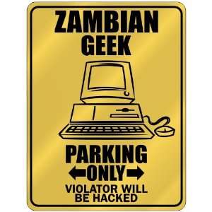  New  Zambian Geek   Parking Only / Violator Will Be 