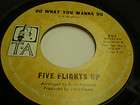 FIVE FLIGHTS UP Do What You Wanna Do 45 7 RARE NORTHERN SWEET SOUL 