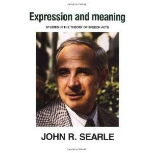  Expression and Meaning Studies in the Theory of Speech 