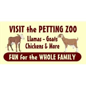  3x6 Vinyl Banner   Visit the Petting Zoo 