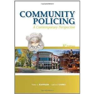  Community Policing, Fifth Edition A Contemporary 