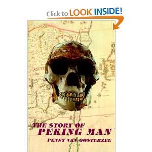 The Story of Peking Man Penny van Oosterzee 9781865086323  