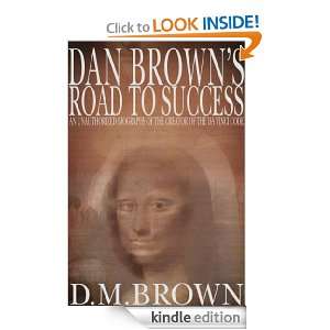   Success An Unauthorized Biography of the Creator of the Da Vinci Code