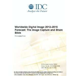 Worldwide Digital Image 2012 2015 Forecast The Image Capture and 