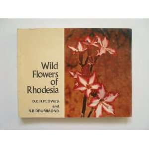  Wild Flowers of Rhodesia (9780582641235) D Plowes Books