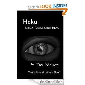 Heku (Libro 1 Della Serie Heku) (Italian Edition): T.M. Nielsen 