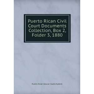  Puerto Rican Civil Court Documents Collection, Box 2 