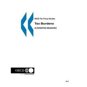  OECD Tax Policy Studies No. 02: Tax Burdens: Alternative 
