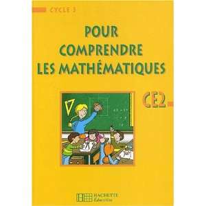  Pour comprendre les maths CE2 : livre de leleve 