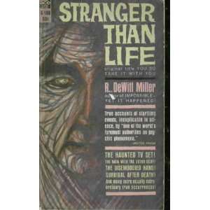  Stranger Than Life R Dewitt Miller Books