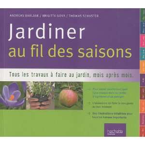  Jardiner au fil des saisons (French Edition 