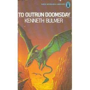  To Outrun Doomsday (9780450020742) Kenneth Bulmer Books