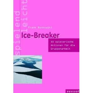  Ice Breaker (9783761555378) Books