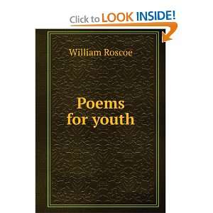  Poems for youth William Roscoe Books