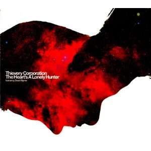   Lonely Hunter (featuring David Byrne) Thievery Corporation Music