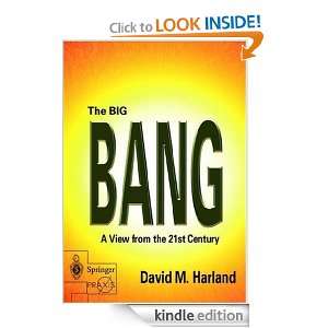 The Big Bang: A View from the 21st Century (Springer Praxis Books 
