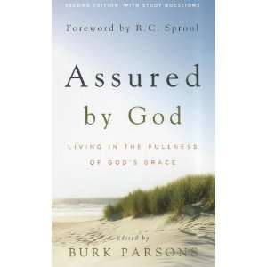 Assured by God: Living in the Fullness of Gods Grace 