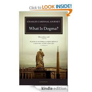 What is Dogma? Cardinal Charles Journet  Kindle Store