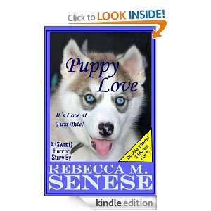 Puppy Love A (Sweet) Horror Story Rebecca M. Senese  