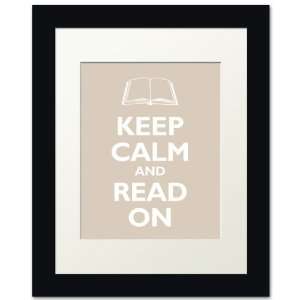  Keep Calm and Read On, framed print (light khaki)