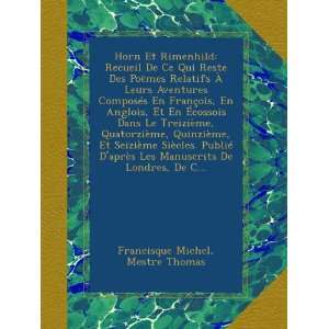   , De C (French Edition): Francisque Michel, Mestre Thomas: Books